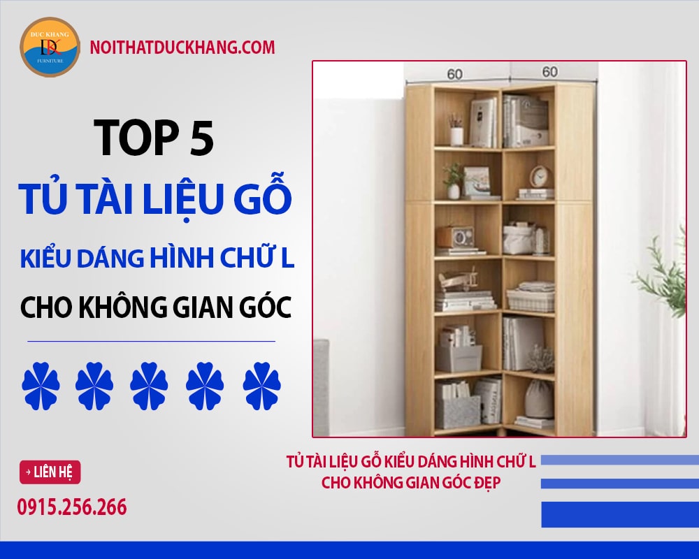 Tủ tài liệu gỗ kiểu dáng hình chữ L cho không gian góc đẹp