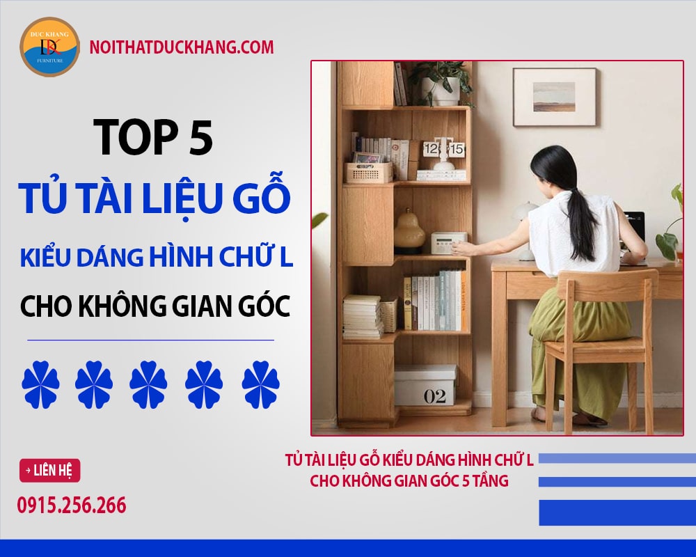 Tủ tài liệu gỗ kiểu dáng hình chữ L cho không gian góc 5 tầng