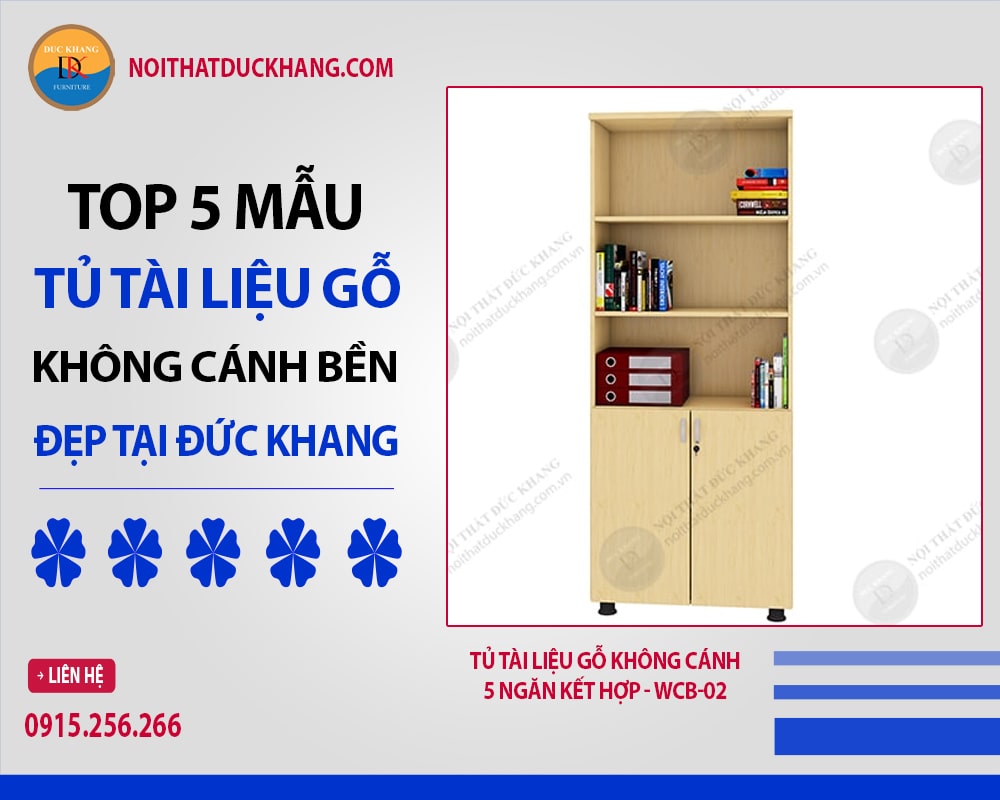 Tủ tài liệu gỗ không cánh 5 ngăn kết hợp - WCB-02 Tủ tài liệu gỗ không cánh 5 ngăn kết hợp - WCB-02
