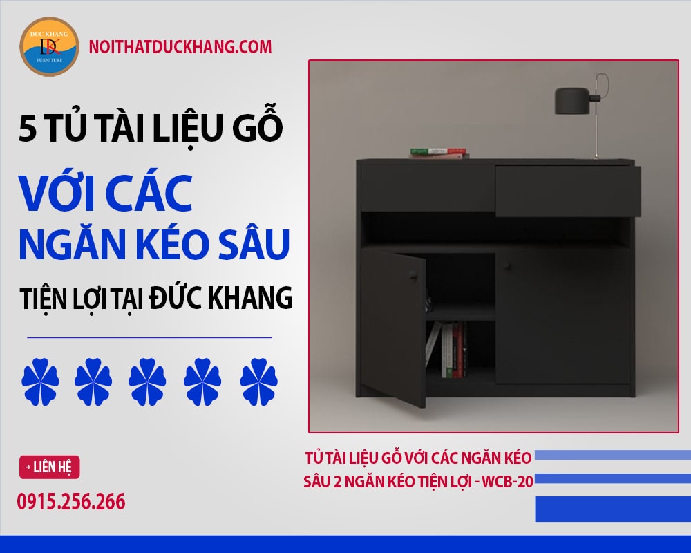 Tủ tài liệu gỗ với các ngăn kéo sâu 2 ngăn kéo tiện lợi - WCB-20