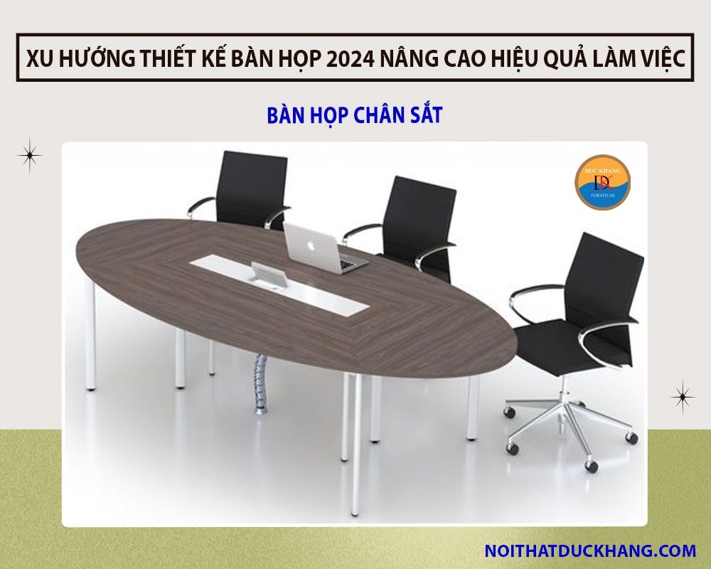 Xu hướng thiết kế bàn họp 2024 nâng cao hiệu quả làm việc - Bàn họp chân sắt 