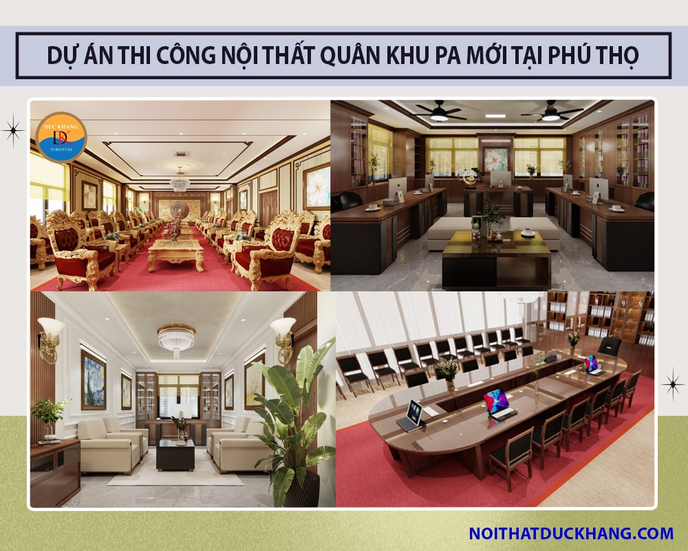 Dự án thi công nội thất Quân Khu PA mới tại Phú Thọ