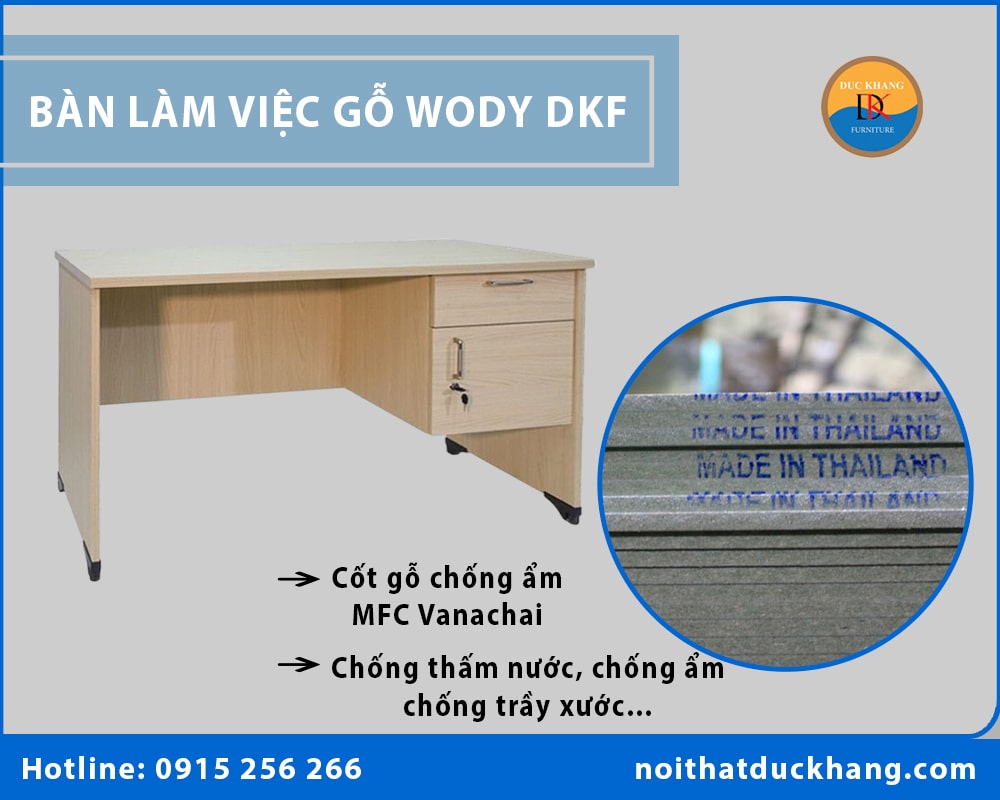 Bàn làm việc gỗ Wody DKF có bị mối mọt, cong vênh không?