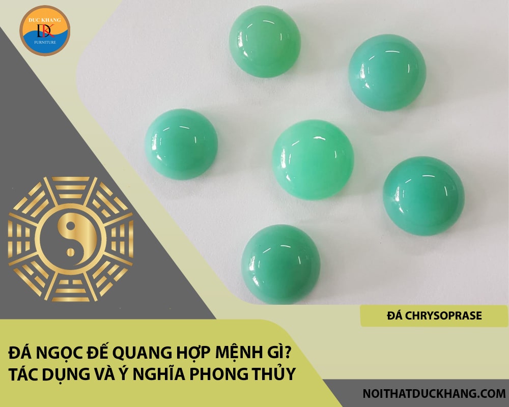 Đá ngọc đế quang hợp mệnh gì? Tác dụng và ý nghĩa phong thủy