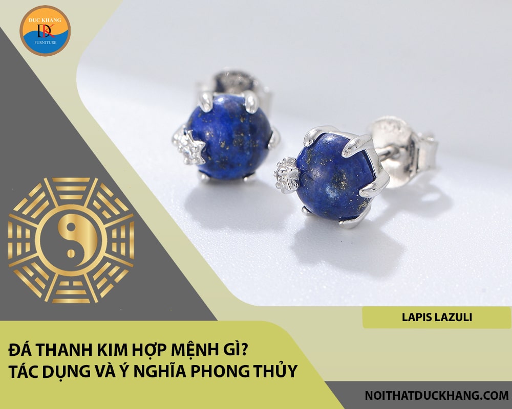 Đá thanh kim hợp mệnh gì? Tác dụng và ý nghĩa phong thủy