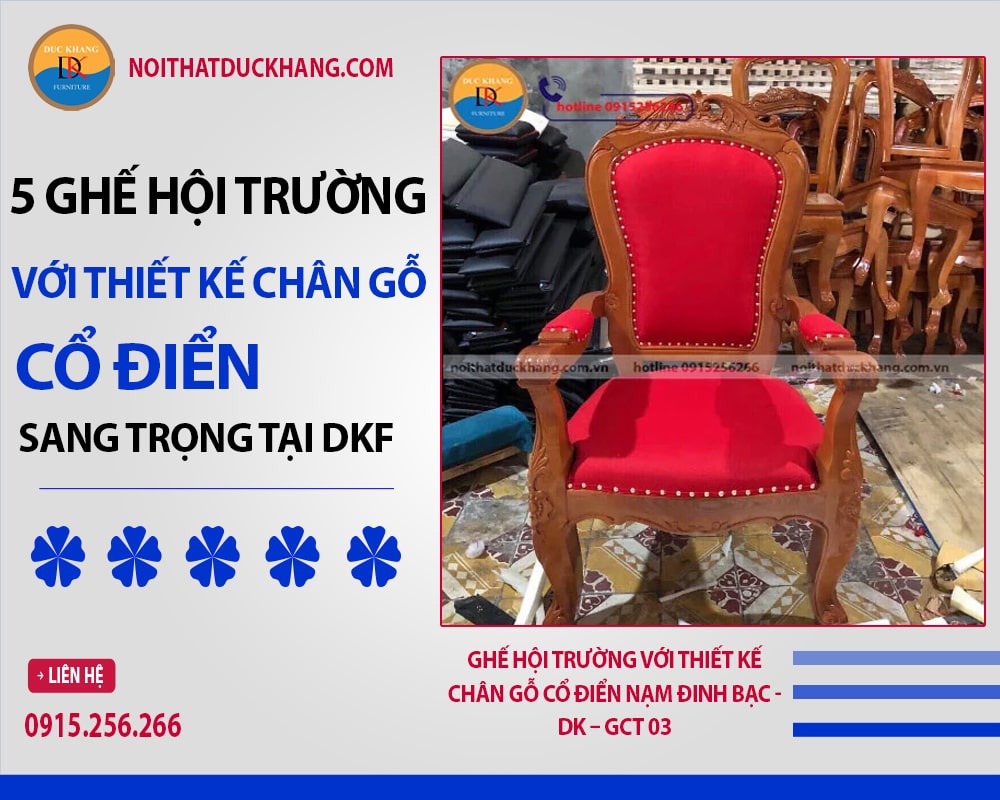 Ghế hội trường với thiết kế chân gỗ cổ điển nạm đinh bạc - DK – GCT 03