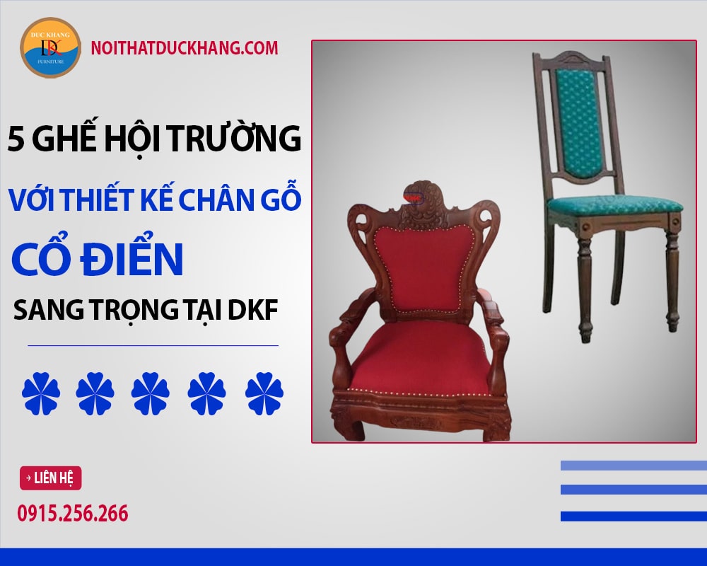 5 ghế hội trường với thiết kế chân gỗ cổ điển sang trọng tại DKF