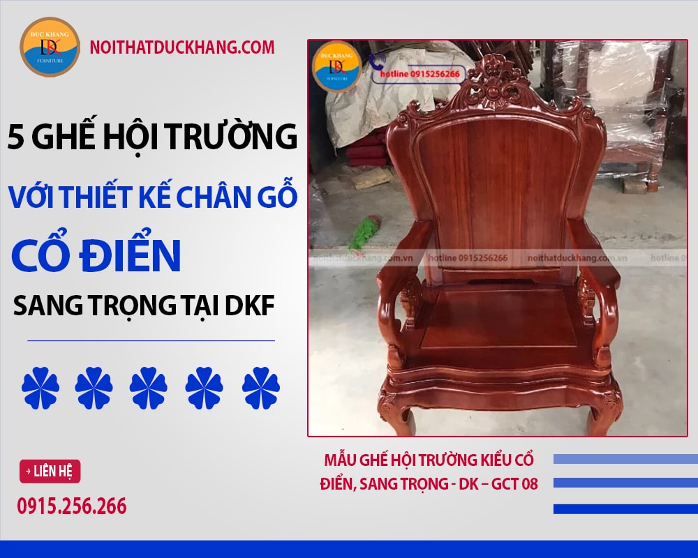 Mẫu ghế hội trường kiểu cổ điển, sang trọng - DK – GCT 08