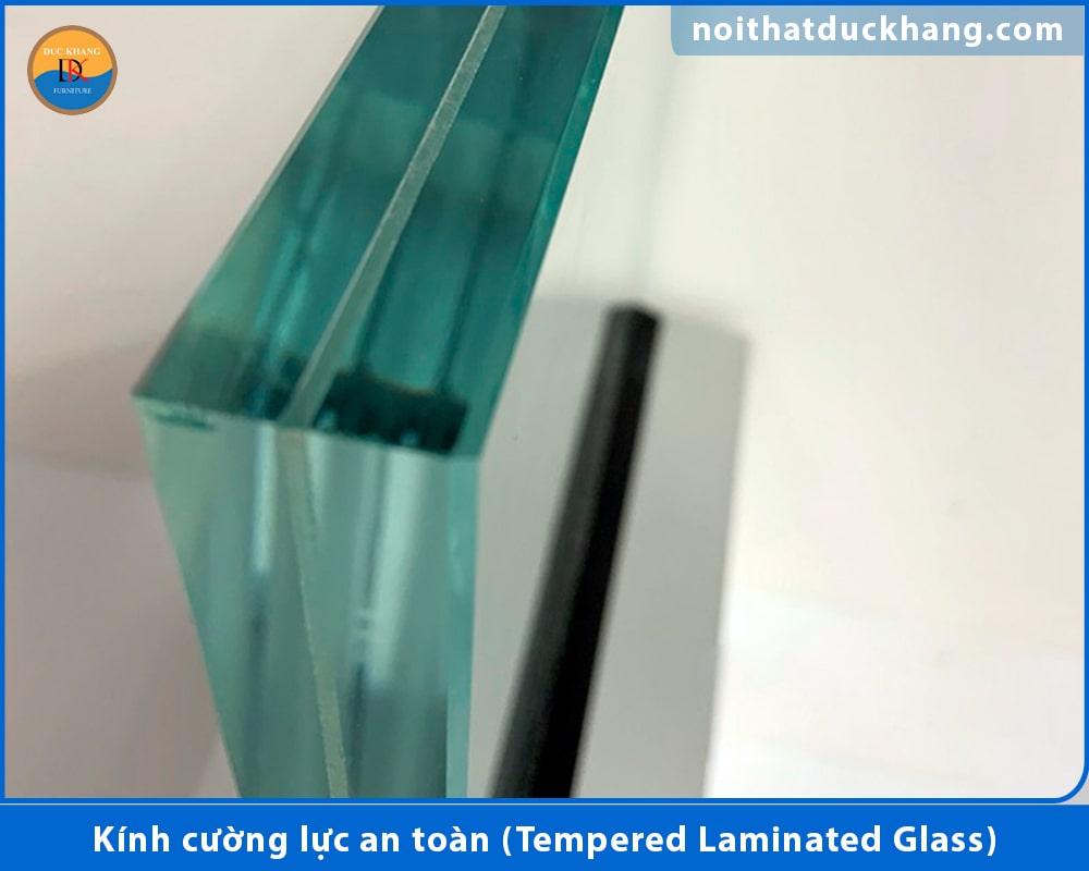 Kính cường lực an toàn (Tempered Laminated Glass)