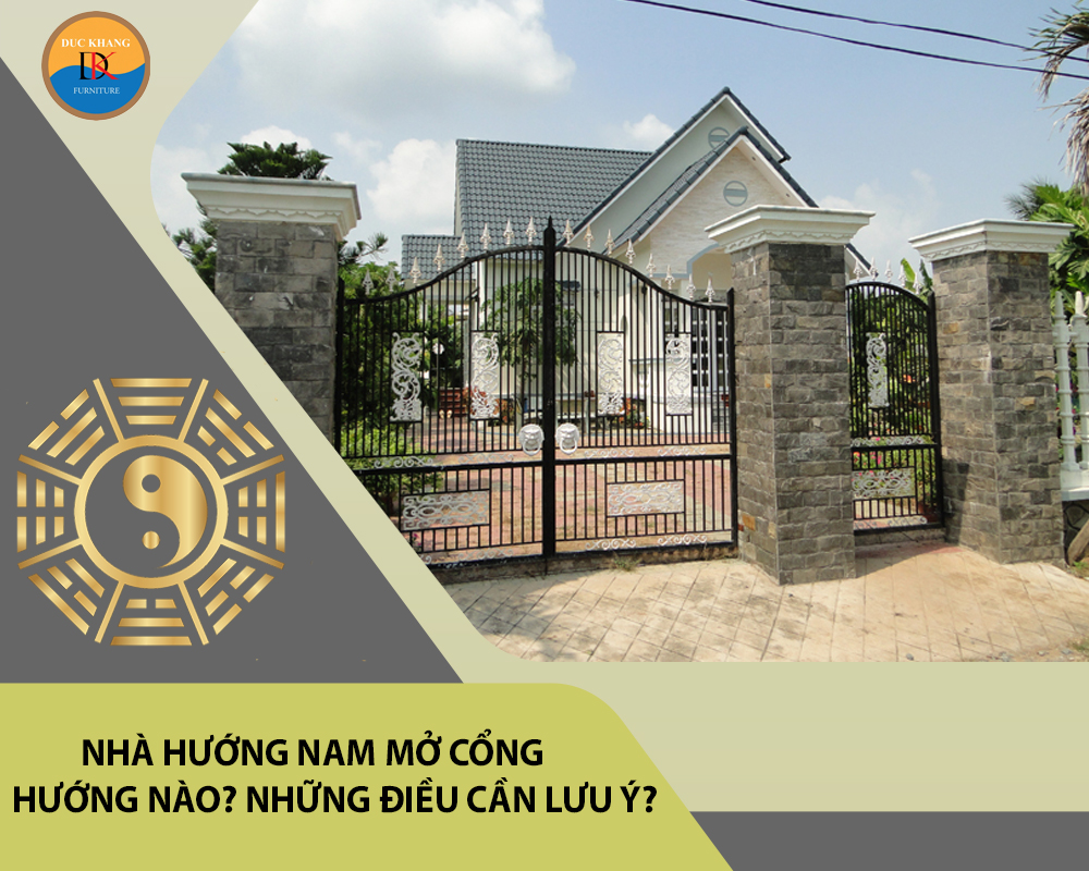 Nhà hướng Nam mở cổng hướng nào? Những điều cần lưu ý?