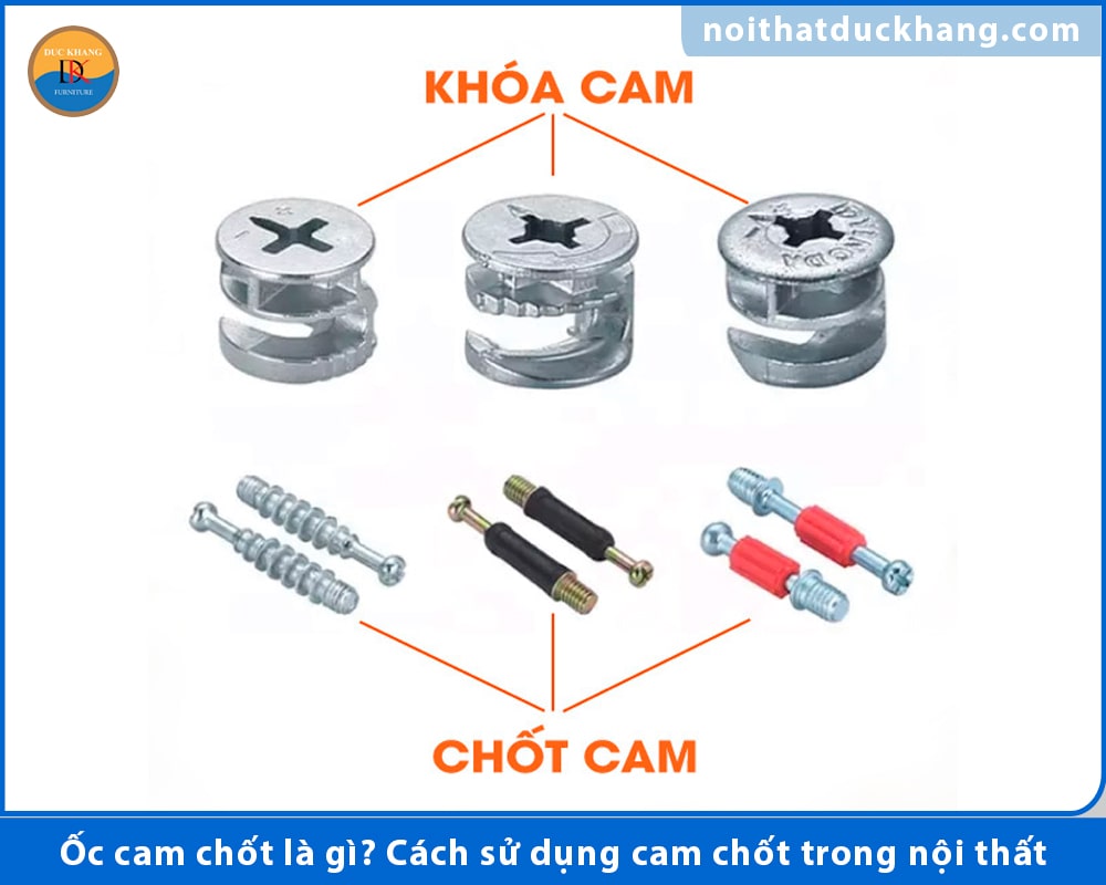 Ốc cam chốt là gì? Cách sử dụng cam chốt trong nội thất