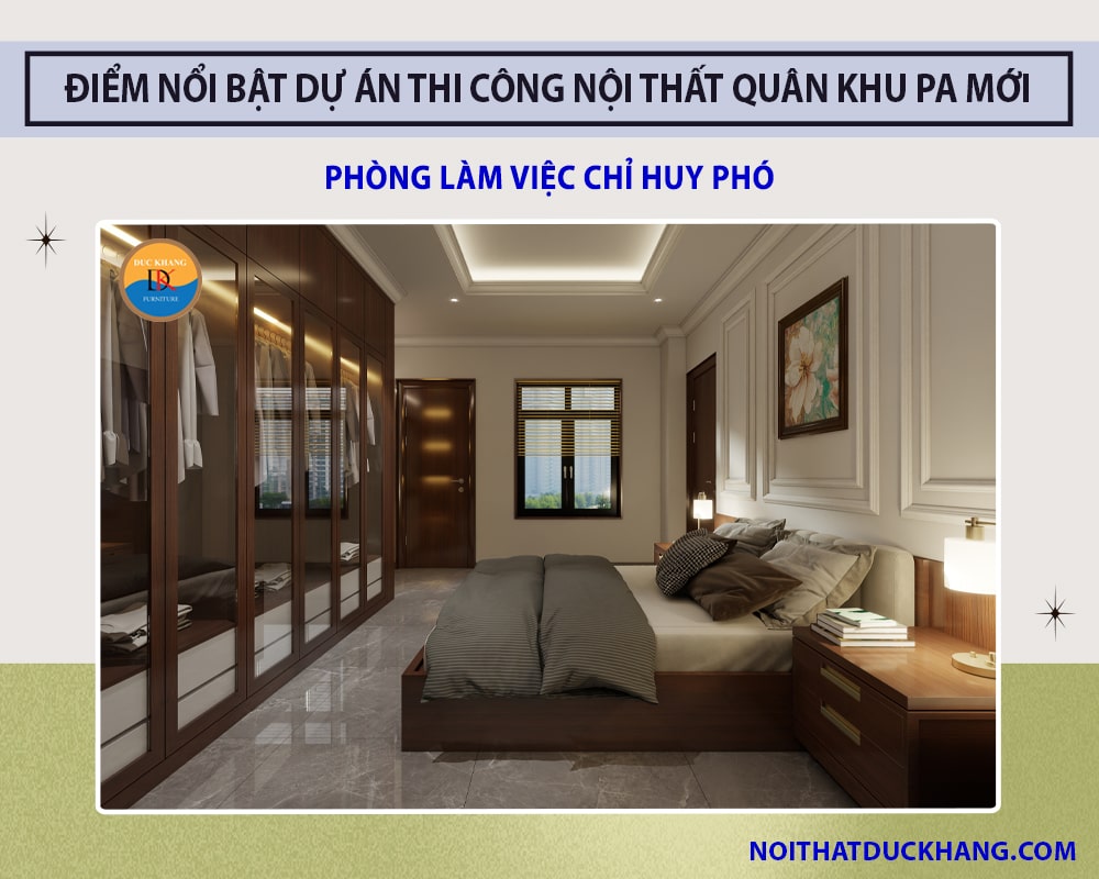 Điểm nổi bật dự án thi công nội thất Quân Khu PA mới - Phòng làm việc Chỉ huy phó