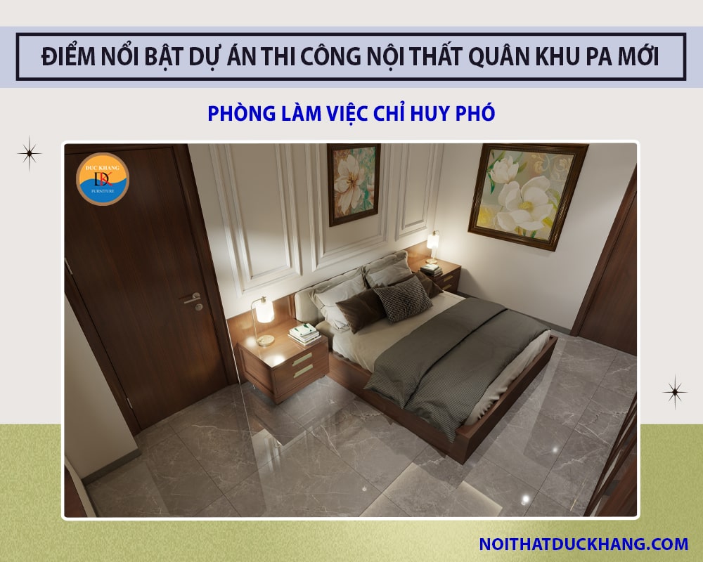 Điểm nổi bật dự án thi công nội thất Quân Khu PA mới - Phòng làm việc Chỉ huy phó