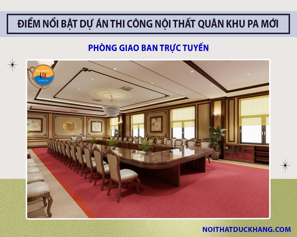 Điểm nổi bật dự án thi công nội thất Quân Khu PA mới - Phòng giao ban trực tuyến