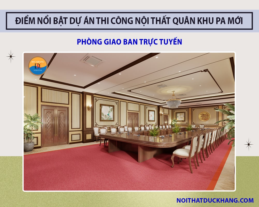 Điểm nổi bật dự án thi công nội thất Quân Khu PA mới - Phòng giao ban trực tuyến