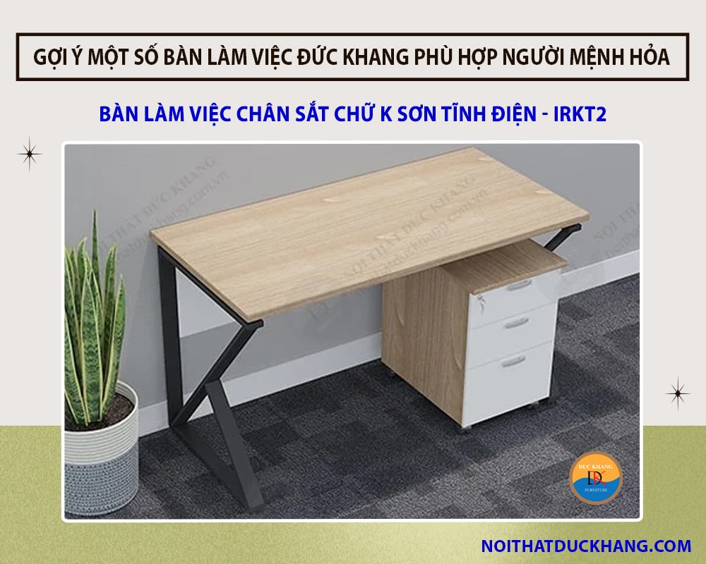 Bàn làm việc chân sắt chữ K sơn tĩnh điện - IRKT2 Bàn làm việc chân sắt chữ K sơn tĩnh điện - IRKT2