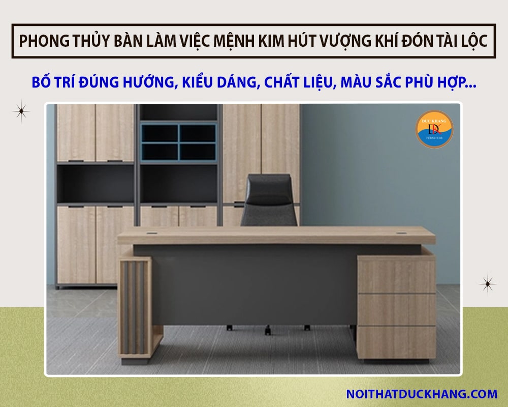 Phong thủy bàn làm việc mệnh Kim hút vượng khí đón tài lộc