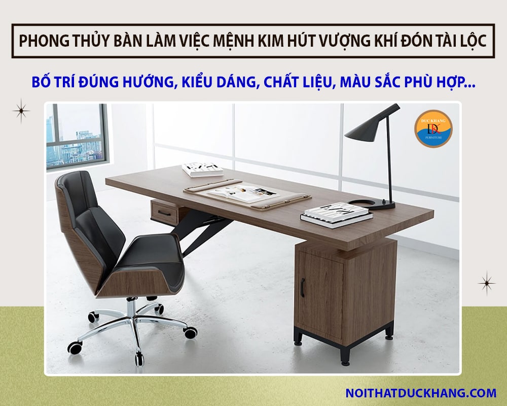 Phong thủy bàn làm việc mệnh Kim hút vượng khí đón tài lộc