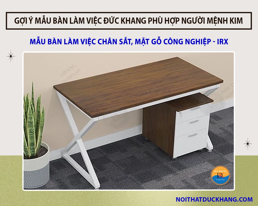 Mẫu bàn làm việc chân sắt, mặt gỗ công nghiệp - IRX