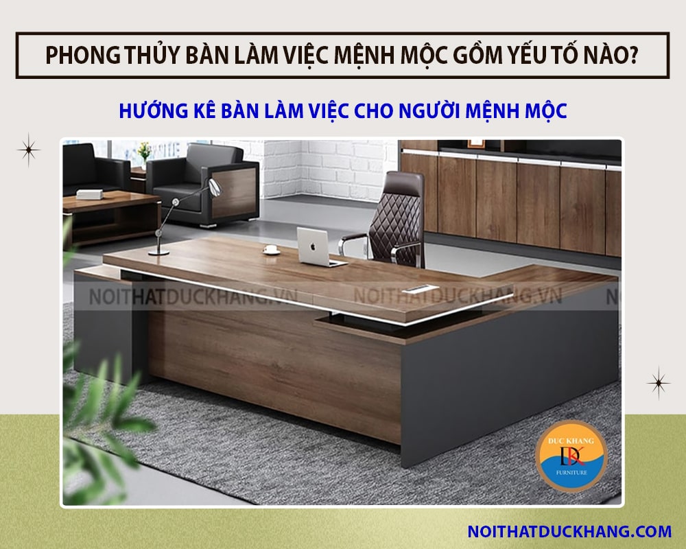 Hướng kê bàn làm việc cho người mệnh Mộc
