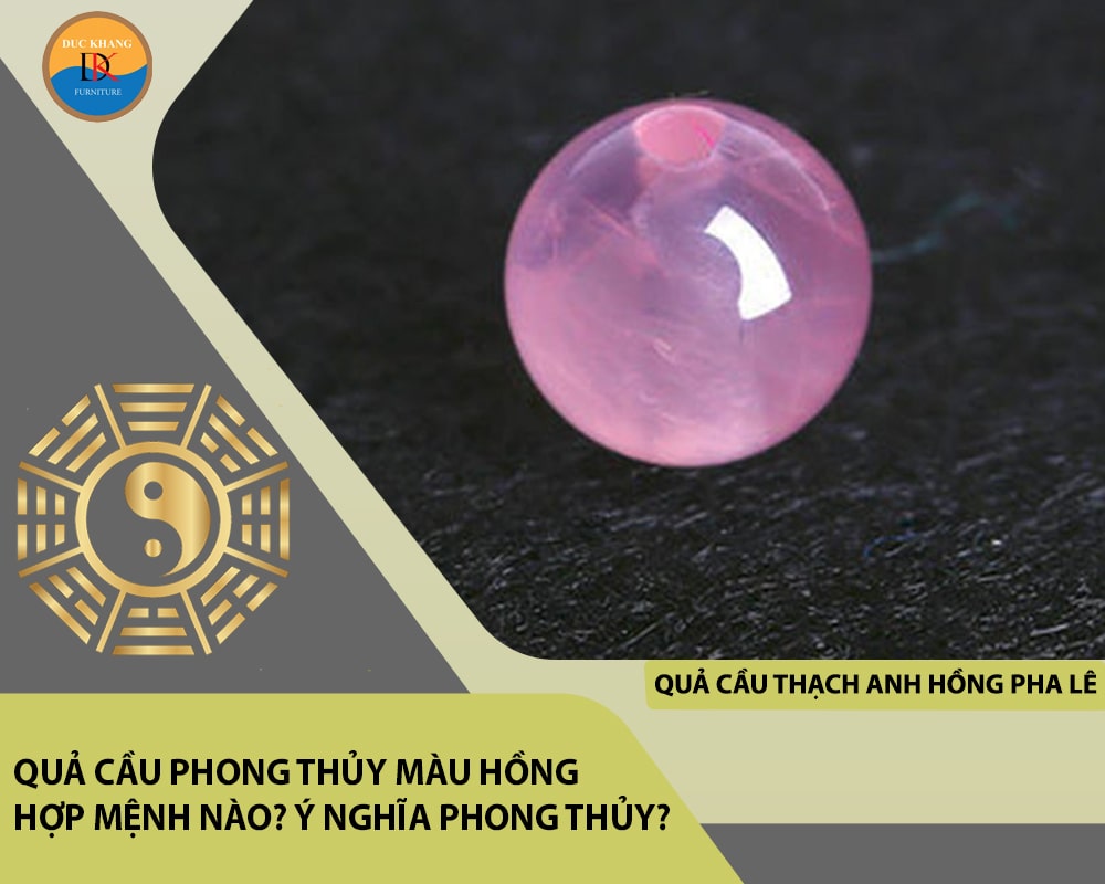 Quả cầu thạch anh hồng pha lê