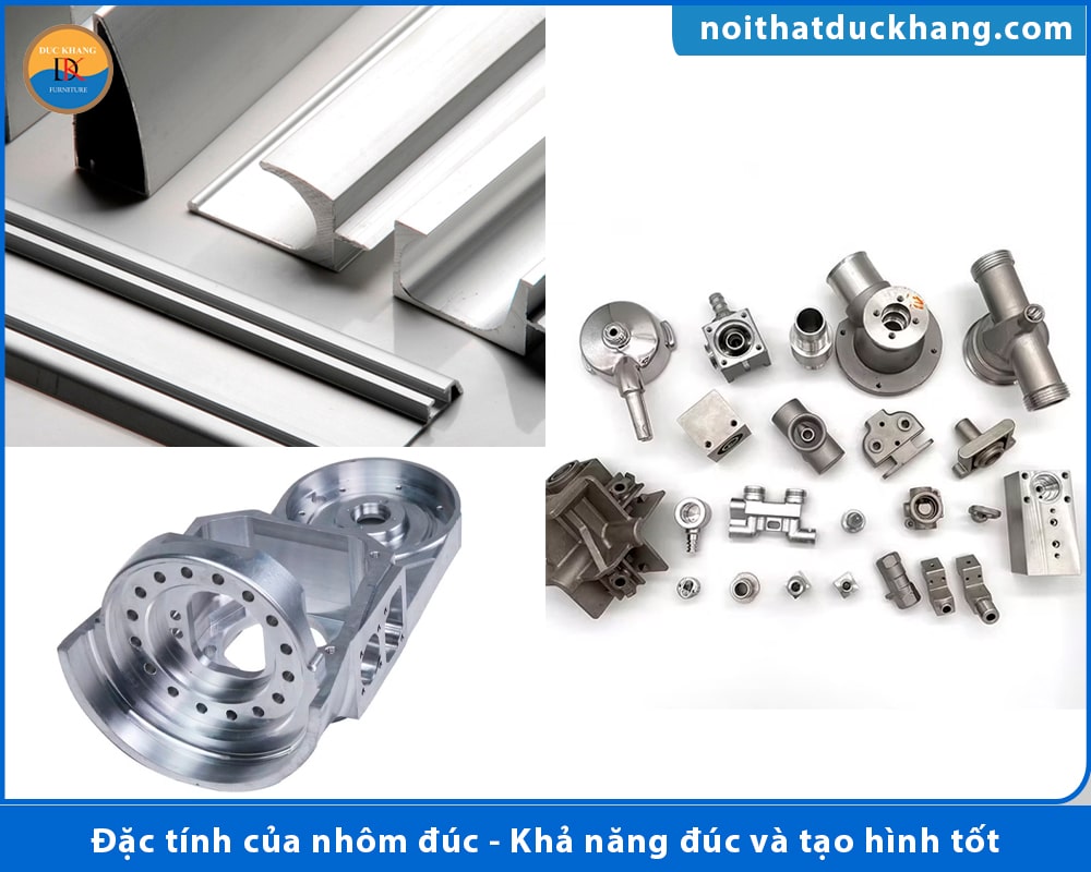 Đặc tính của nhôm đúc - Khả năng đúc và tạo hình tốt