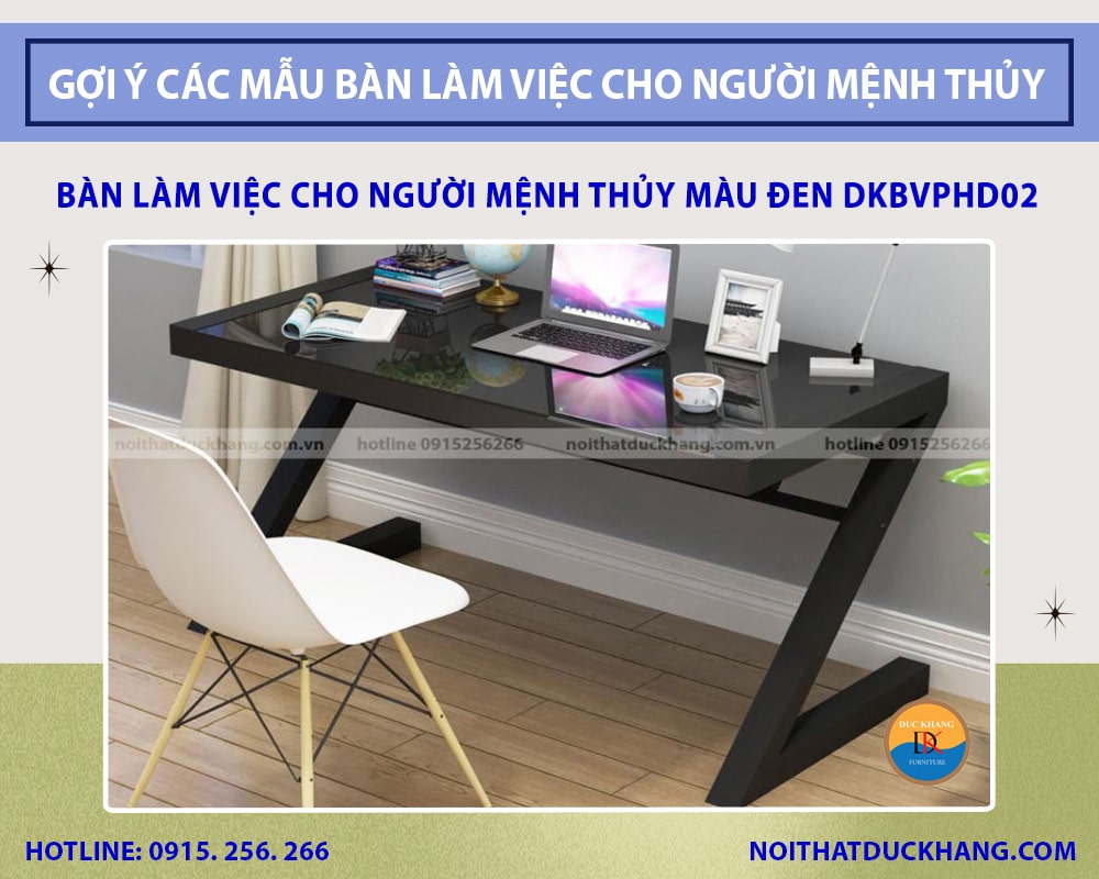 Bàn làm việc cho người mệnh Thủy màu đen DKBVPHD02 Đức Khang