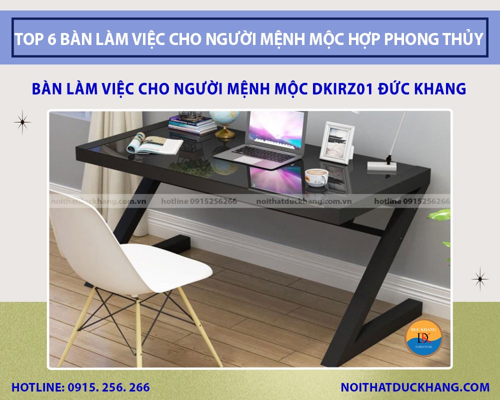 Bàn làm việc cho người mệnh Mộc DKIRZ01 Đức Khang Bàn làm việc cho người mệnh Mộc DKIRZ01 Đức Khang