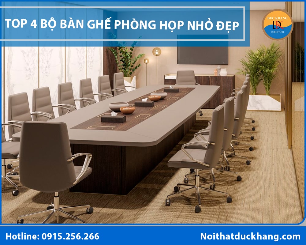 Top 4 bộ bàn ghế phòng họp nhỏ đẹp, giá tốt 2025 Top 4 bộ bàn ghế phòng họp nhỏ đẹp, giá tốt 2025