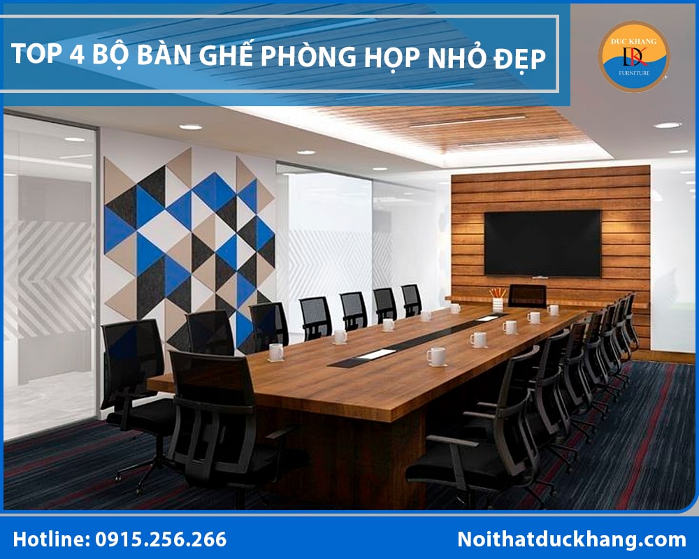 Top 4 bộ bàn ghế phòng họp nhỏ đẹp, giá tốt 2025 Top 4 bộ bàn ghế phòng họp nhỏ đẹp, giá tốt 2025