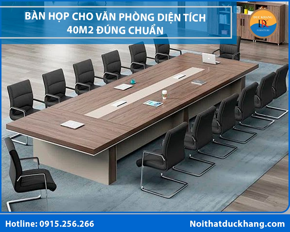 Cách chọn bàn họp cho văn phòng diện tích 40m2 đúng chuẩn