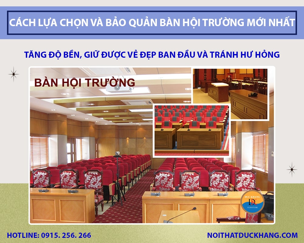 Cách lựa chọn và bảo quản bàn hội trường mới nhất 2025 Cách lựa chọn và bảo quản bàn hội trường mới nhất 2025