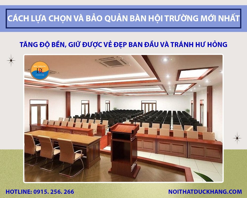 Cách lựa chọn và bảo quản bàn hội trường mới nhất 2025 Cách lựa chọn và bảo quản bàn hội trường mới nhất 2025
