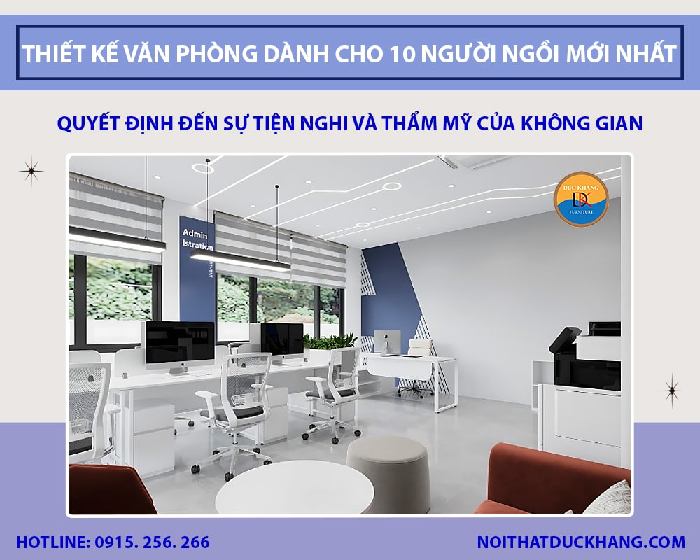 Thiết kế văn phòng dành cho 10 người ngồi mới nhất 2025