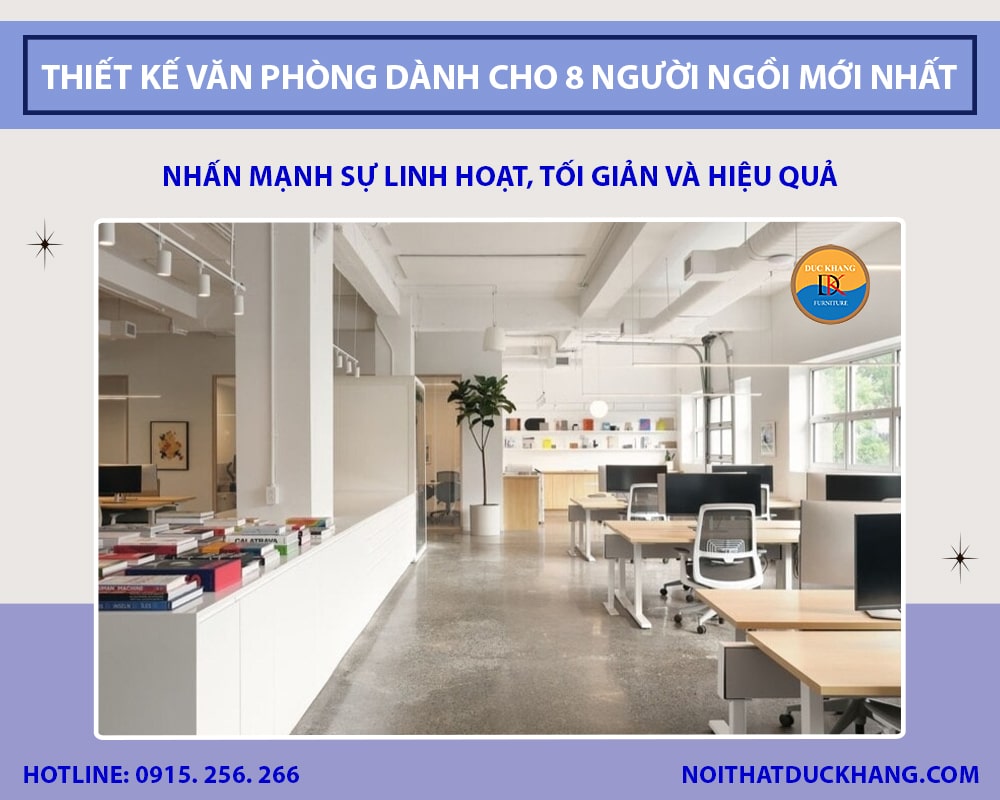 Thiết kế văn phòng dành cho 8 người ngồi mới nhất 2025