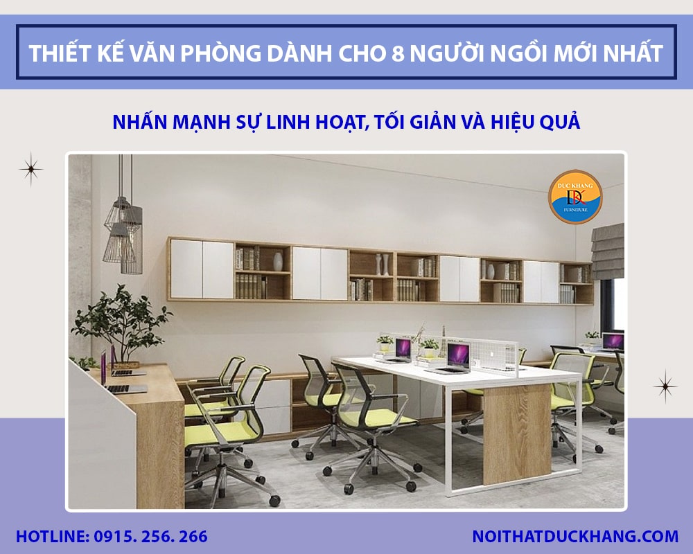 Thiết kế văn phòng dành cho 8 người ngồi mới nhất 2025