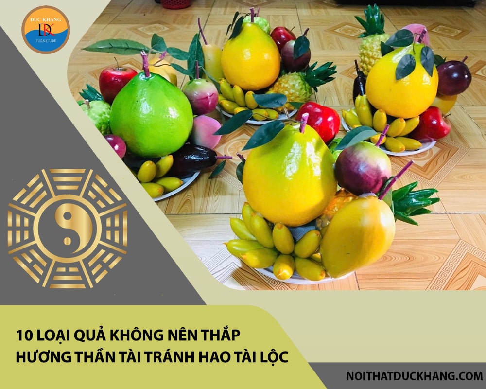 10 loại quả không nên thắp hương thần tài tránh hao tài lộc