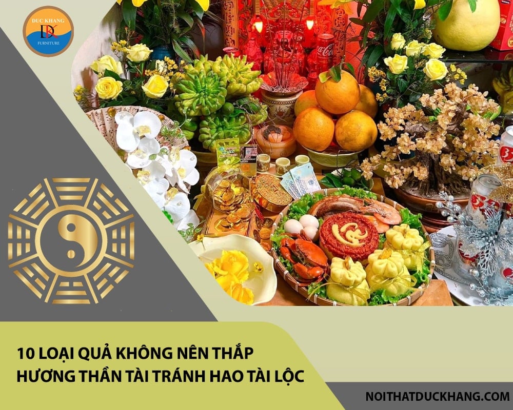 10 loại quả không nên thắp hương thần tài tránh hao tài lộc