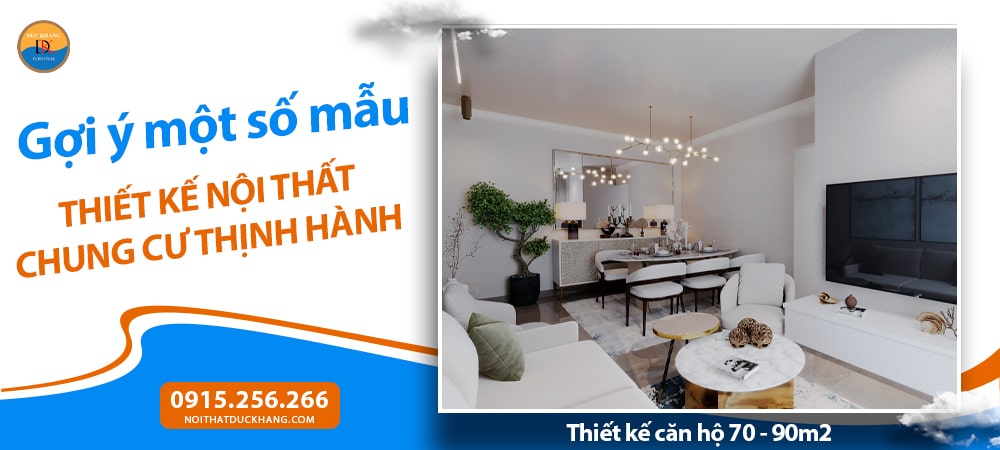Thiết kế căn hộ 70 - 90m2