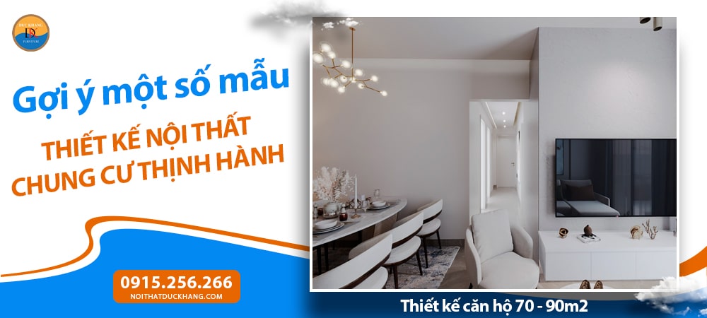 Thiết Kế Nội Thất Chung Cư Đẹp Giá Rẻ Tận Xưởng