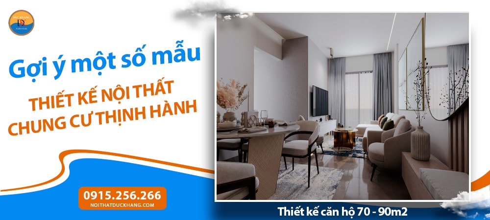 Thiết kế căn hộ 70 - 90m2