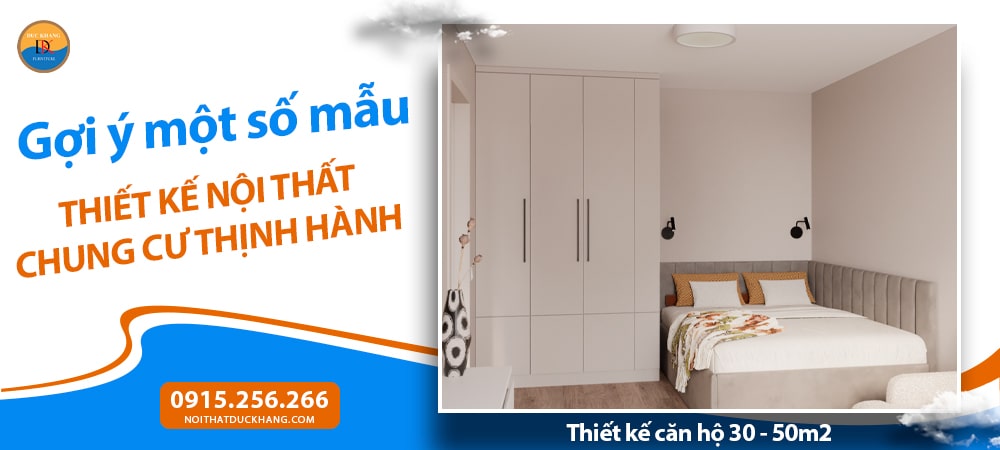 Thiết kế căn hộ 30 - 50m2