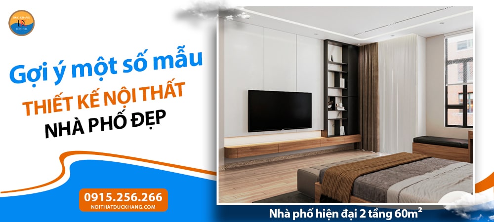 Thiết kế nội thất Nhà Phố từ A–Z tối ưu chi phí Thiết kế nội thất Nhà Phố từ A–Z tối ưu chi phí