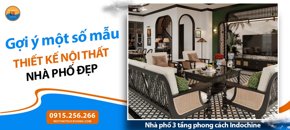 Nhà phố 3 tầng phong cách Indochine Nhà phố 3 tầng phong cách Indochine