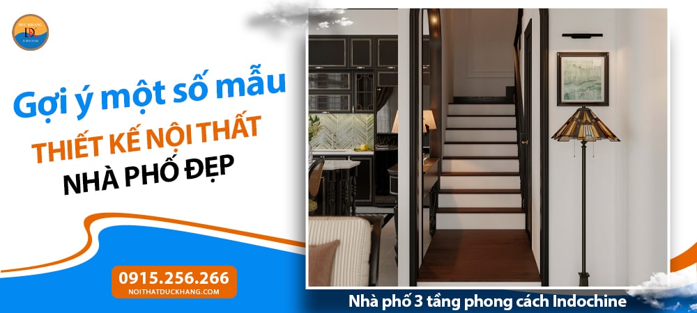 Nhà phố 3 tầng phong cách Indochine Nhà phố 3 tầng phong cách Indochine