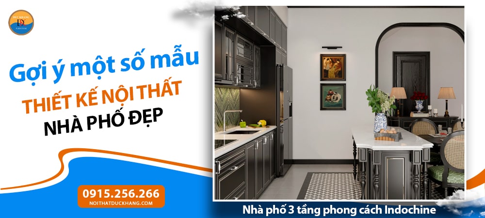 Nhà phố 3 tầng phong cách Indochine Nhà phố 3 tầng phong cách Indochine