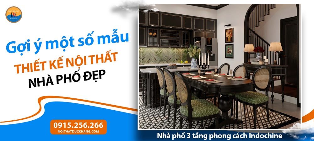 Nhà phố 3 tầng phong cách Indochine Nhà phố 3 tầng phong cách Indochine