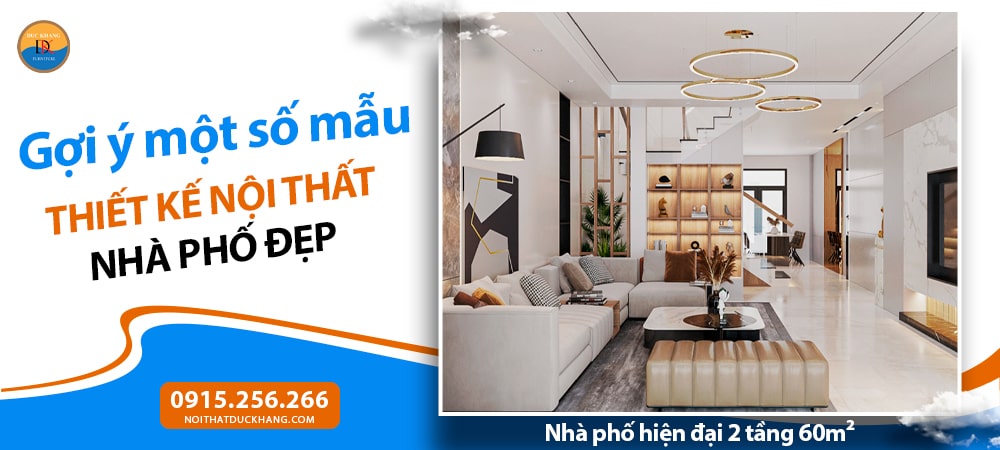 Thiết kế nội thất Nhà Phố từ A–Z tối ưu chi phí Thiết kế nội thất Nhà Phố từ A–Z tối ưu chi phí