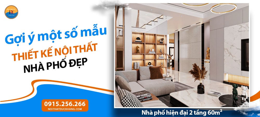 Thiết kế nội thất Nhà Phố từ A–Z tối ưu chi phí Thiết kế nội thất Nhà Phố từ A–Z tối ưu chi phí