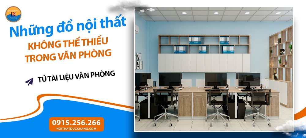 Những đồ nội thất không thể thiếu trong văn phòng - Tủ tài liệu văn phòng